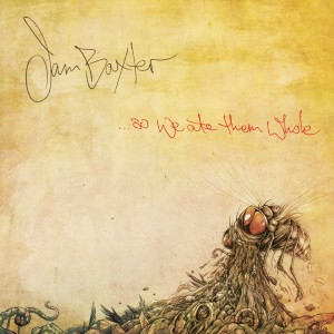 Album ...So We Ate Them Whole (Explicit) from Jam Baxter