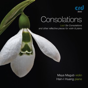 Maya Magub的專輯Consolations - Liszt: Six Consolations & Other Reflective Pieces for Violin & Piano