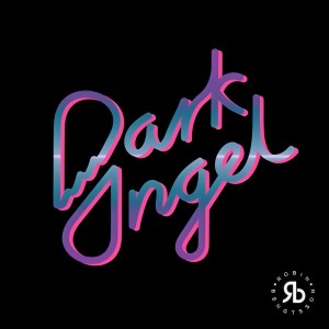 收聽Robin Bengtsson的Dark Angel歌詞歌曲