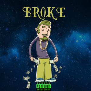 收聽Король Евгений的Broke (Explicit)歌詞歌曲