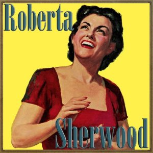 Roberta Sherwood的專輯Sometimes I'm Happy