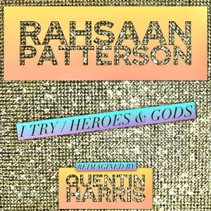 Rahsaan Patterson的專輯I Try/Heroes & Gods (Re-Imagined)