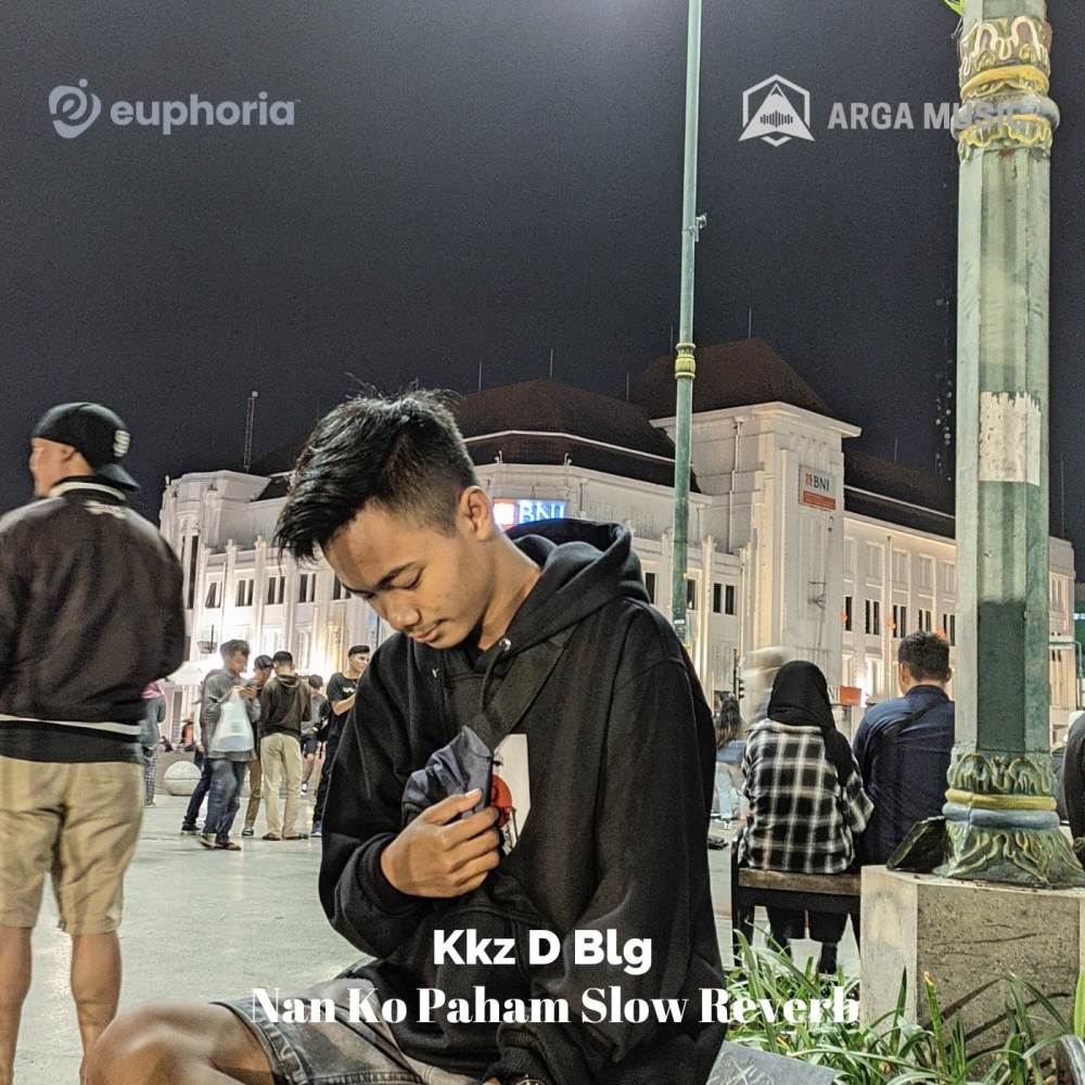 Nan Ko Paham Slow Reverb