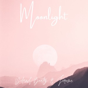 ดาวน์โหลดและฟังเพลง Moonlight พร้อมเนื้อเพลงจาก Deland Beatz