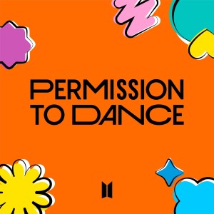 ดาวน์โหลดและฟังเพลง Permission to Dance พร้อมเนื้อเพลงจาก BTS