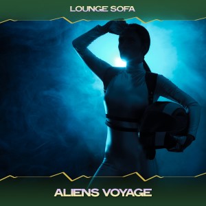 Lounge Sofa的專輯Aliens voyage