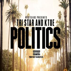 Tri Star的專輯Politics (Explicit)