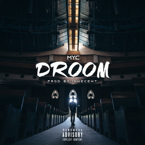 Listen to Droom (Explicit) song with lyrics from MYC Moods