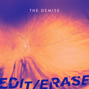 Edit/Erase的專輯The Demise