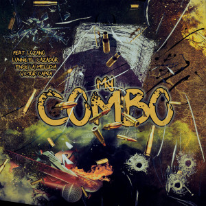 收聽Lunny El Cazador的MY COMBO (Explicit)歌詞歌曲