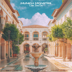 Listen to Like You Do song with lyrics from MUNICH MONSTRS