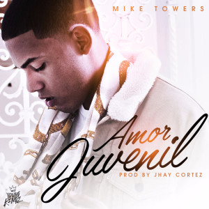 Album Amor Juvenil (Explicit) from Mike Towers