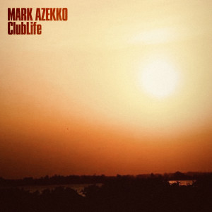 Album Clublife from Mark Azekko