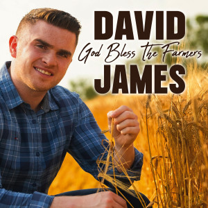 David James的專輯God Bless The Farmers