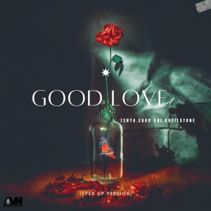 Kheilstone的專輯Good Love (Sped Up Version)