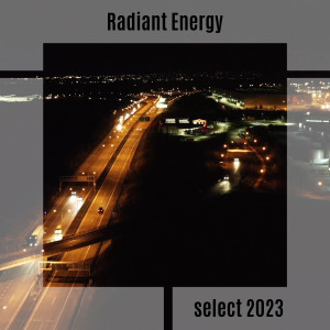 Various Artists的專輯Radiant Energy Select 2023