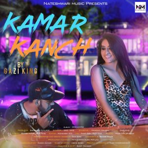 Listen to Kamar Kanch song with lyrics from Gazi King