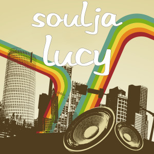 Album Lucy (Explicit) from SoulJa