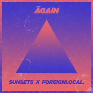 ดาวน์โหลดและฟังเพลง Again พร้อมเนื้อเพลงจาก Foreignlocal.