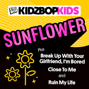 ดาวน์โหลดและฟังเพลง Break Up With Your Girlfriend, I'm Bored พร้อมเนื้อเพลงจาก Kidz Bop Kids