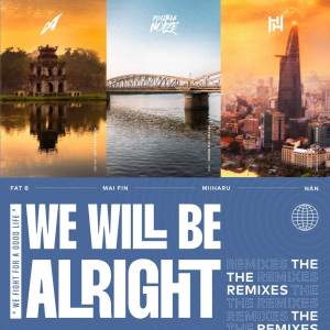 ดาวน์โหลดและฟังเพลง We Will Be Alright - Fibrousjohnme & ThaiThai Remix พร้อมเนื้อเพลงจาก D.A