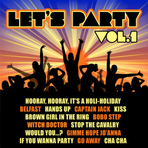 The Party Band的專輯Let's Party Vol.1