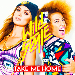 ดาวน์โหลดและฟังเพลง Take Me Home พร้อมเนื้อเพลงจาก Wildstyle