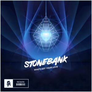 收聽Stonebank的Who's Got Your Love歌詞歌曲