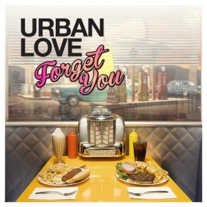 ดาวน์โหลดและฟังเพลง Forget You พร้อมเนื้อเพลงจาก Urban Love