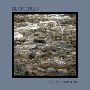 Little Symphony的專輯Bear Creek
