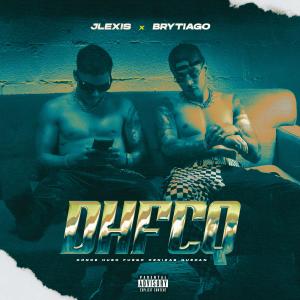 Listen to DHFCQ (Explicit) song with lyrics from Jlexis