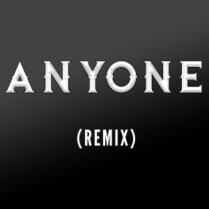 收聽Ritmo Music的Anyone (Remix)歌詞歌曲