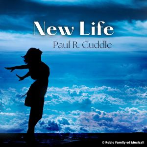 Album New Life from Paul R. Cuddle