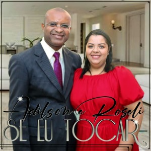 อัลบัม Se Eu Tocar ศิลปิน Adilson