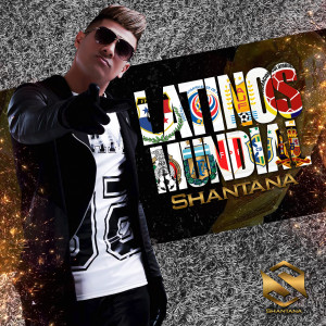 Album Latinos Mundial oleh Shantana