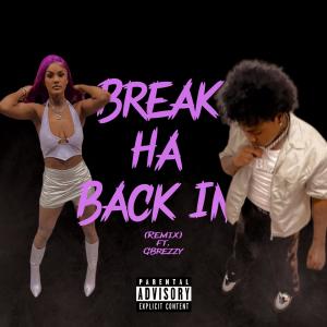 YBL Rico的專輯Break Ha Back In (feat. G Brezzy) [Explicit]