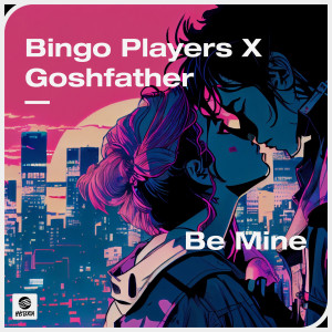 Goshfather的專輯Be Mine (Extended Mix)