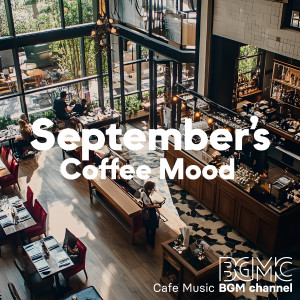 Cafe Music BGM channel的專輯September's Coffee Mood