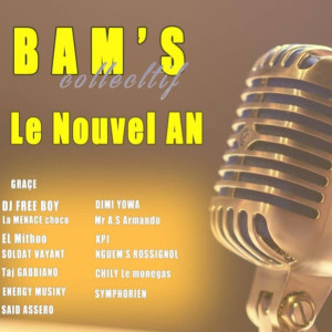 Listen to Le Nouvel An(Bam's Collectif) song with lyrics from Grace