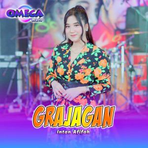 Listen to GRAJAGAN song with lyrics from Intan Afifah