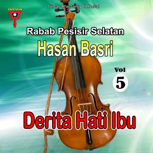 Derita Hati Ibu, Vol. 5 (From "Rabab Pesisir Selatan") (Explicit)