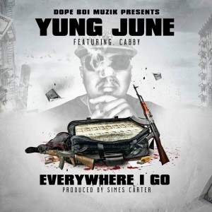 ดาวน์โหลดและฟังเพลง Everywhere I Go (Explicit) พร้อมเนื้อเพลงจาก Yung June