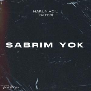 Album Sabrım Yok from Harun Adil