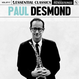 Paul desmond的專輯Essential Classics, Vol. 717: Paul Desmond