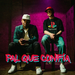 Listen to Pal Que Confía song with lyrics from Travy Joe