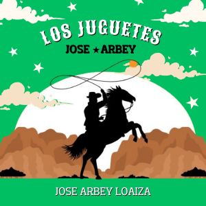 Album Los juguetes from José Arbey Loaiza