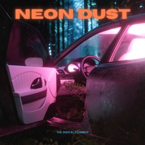 的專輯Neon Dust (Explicit)