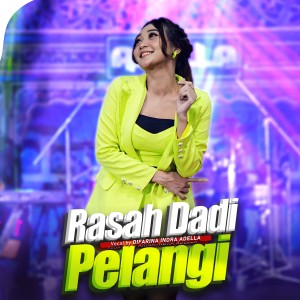 Dengarkan lagu Rasah Dadi Pelangi nyanyian Difarina Indra Adella dengan lirik