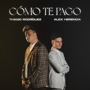 Album Cómo Te Pago from Thiago Rodríguez