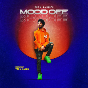 ดาวน์โหลดและฟังเพลง Mood Off พร้อมเนื้อเพลงจาก Tera Sahib